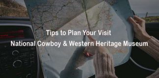 Tips to Plan Your Visit – National Cowboy & Western Heritage Museum