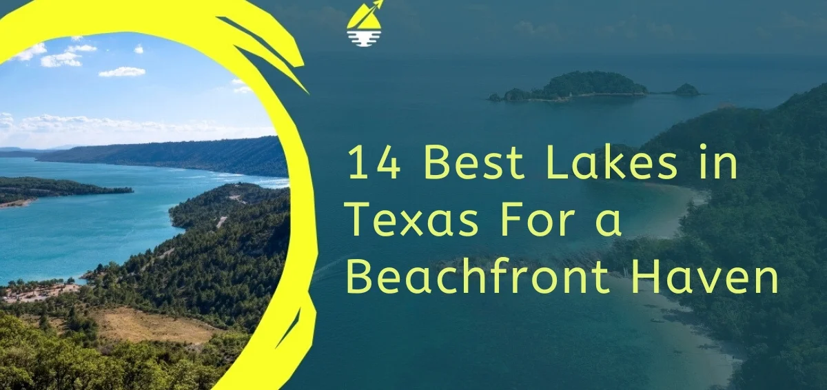 Best Lakes in Texas