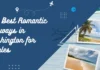 15+ Best Romantic Getaways in Washington for Couples in 2025