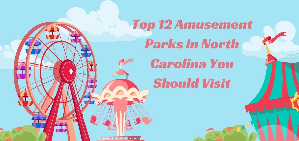 amusement parks in north carolina